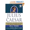Julius Caesar: Lessons in Leadership from the Great Conqueror (World Generals)