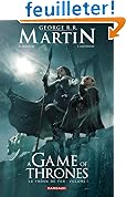 Acheter le livre A Game of Thrones – Le Trône de fer, tome 1 :