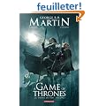 A Game of Thrones - Le Tr�ne de fer, tome 1 :