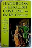 Handbook of English costume in the eighteenth century