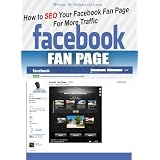How to SEO Your Facebook Fan Page for More Traffic