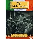 Irish Empire: The Complete 5 Part Series About the Irish Abroad