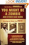 You Might Be a Zombie and Other Bad N...
