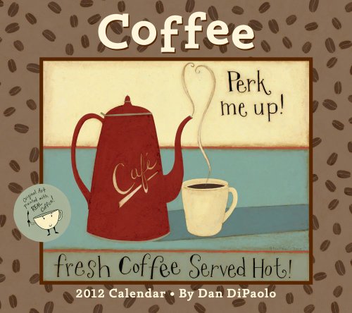 Coffee: 2012 Wall Calendar