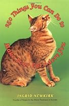 250 Things You Can Do to Make Your Cat Adore You
