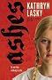 (ASHES ) By Lasky, Kathryn (Author) Paperback Published on (02, 2011)