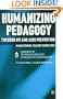 Humanizing Pedagogy Through HIV and AIDS Prevention: Transforming Teacher Knowledge (Series in Critical Narrative)