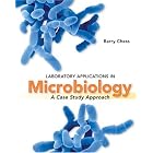 Click here to buy Laboratory Applications in Microbiology: A Case Study Approach by Barry Chess.