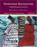 Traditions and Encounters: A Global Perspective on the Past (Volume C: From 1750 to the Present)