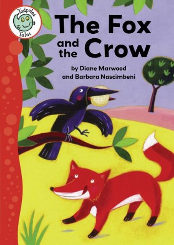 The Fox and the Crow (Tadpoles Tales)