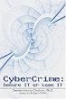 CyberCrime: Secure IT or Lose IT