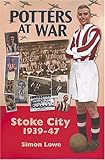 Potters at war : Stoke City 1939-47