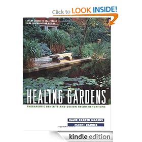 Healing Gardens: Therapeutic Benefits and Design Recommendations (Wiley Series in Healthcare and Senior Living Design)