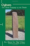 Ogham: The Secret Language of the Druids