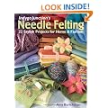 Indygo Junction's Needle Felting: 22 Stylish Projects for Home and Fashion