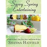 Savvy Spring Entertaining (Savvy Entertaining)