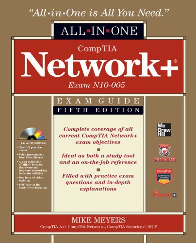 CompTIA Network+ Certification All-in-One Exam Guide, 5th Edition (Exam N10-005)