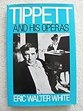 Tippett and his operas