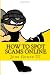How to Spot Scams Online: First Edition