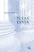 Books : Guidebook to Texas Taxes (Cch State Guidebooks)