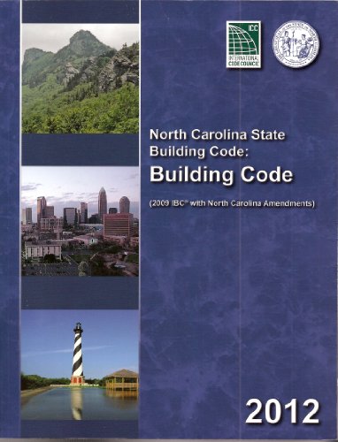 North Carolina State Building Code: Building Code 2012 - Loose-leaf - ICC - 5701L12 - ISBN: 1609831160 - ISBN-13: 9781609831165