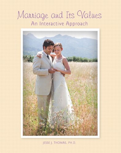 Marriage and Its Values: An Interactive Approach (4th Edition)