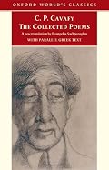The Collected Poems: with parallel Greek text (Oxford World's Classics)