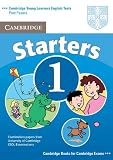 Cambridge Young Learners English Tests Starters 1 Students Book: Examination Papers from the University of Cambridge ESOL Examinations