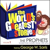 The World's Greatest Stories NIV V1: The Prophets | [George W. Sarris]