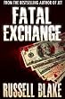 Fatal Exchange (Police Procedural / Conspiracy Thriller)