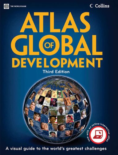 Atlas of Global Development (World Bank Atlas)
