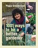 1001 ways to be a better gardener