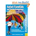 Safari-Turnkids auf Entdeckungstour: Bewegungsprogramm zur Pr�vention von �bergewicht bei Kindern