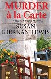 Murder a la Carte: A Maggie Newberry Mystery (Volume 2)