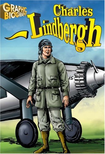 Charles Lindbergh, Graphic Biography (Saddleback Graphic Biographies) under Lindbergh, Charles in The Books Store