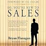 So, You’re New to Sales