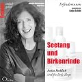 Seetang und Birkenrinde. Anita Roddick und die Body Shops (Frauen - einfach genial)