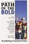 PATH OF THE BOLD SUPERHERO ANTHOLOGY (Silver Age Sentinels)