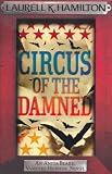Circus of the Damned: Anita Blake, Vampire Hunter, Novel (Anita Blake Vampire Hunter 3)