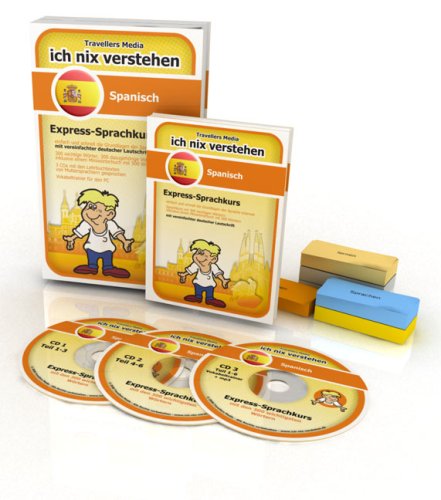Travellers Media Ich nix verstehen - Spanisch Express-Sprachkurs: Spanisch lernen - leicht gemacht!