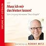 H&ouml;rbuch Muss ich mir das bieten lassen?