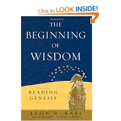 The Beginning of Wisdom: A Companion to the Book of Genesis