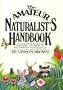 The Amateur Naturalist's Handbook
