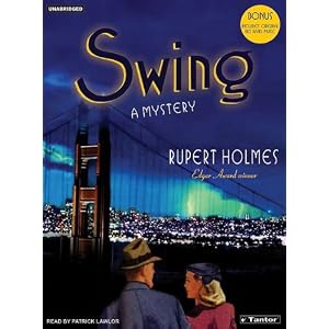 Swing: A Mystery by Rupert Holmes and Patrick Lawlor