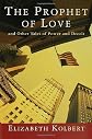 The Prophet of Love : And Other Tales of Power and Deceit
