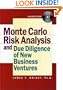 Monte Carlo Risk Analysis and Due Diligence of New Business Ventures (With CD-ROM)