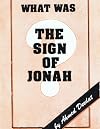 What Was the Sign of Jonah?