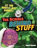 The science behind stuff