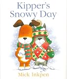 Kipper s Snowy Day (Kipper)