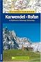 Tourenf�hrer Karwendel - Rofan: 67 Gipfeltouren, H�henwege, Klettersteige